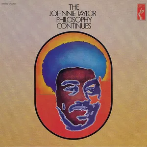 The Johnnie Taylor philosophy continues